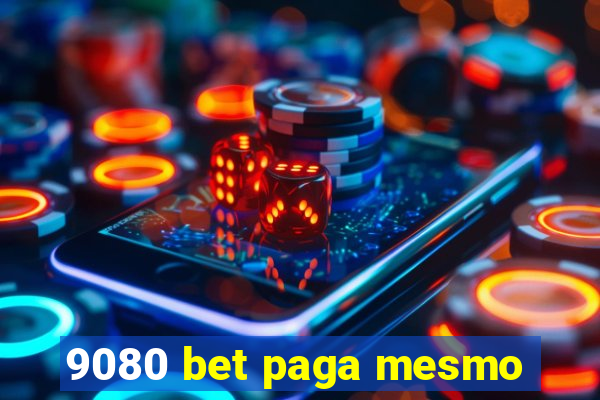 9080 bet paga mesmo